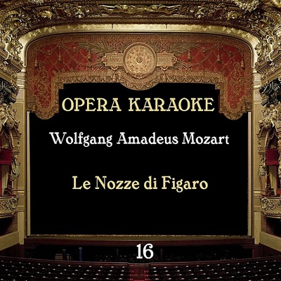 Opera Karaoke, Vol. 16 (Wolfgang Amadeus Mozart)