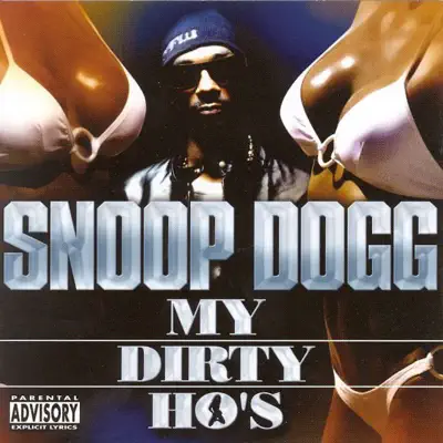 My Dirty Ho's - Snoop Dogg