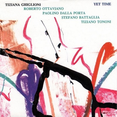 Tiziana Ghiglioni - Roberto Ottaviano - Paolino Dalla Porta - Stefano Battaglia - Tiziano Tononi