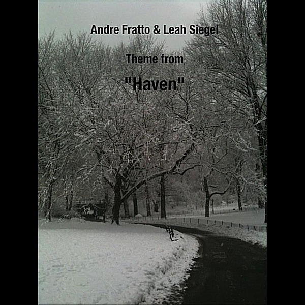 Обложка альбома «Theme from "Haven"» — Andre Fratto & Leah Siegel