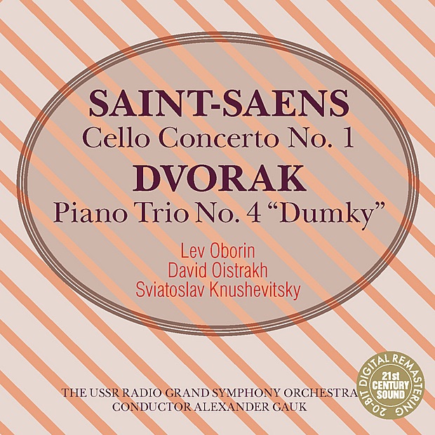 Обложка альбома «Saint-Saëns: Cello Concerto No. 1 - Dvořák: Piano Trio No. 4 "Dumky"» — David Oistrakh, Lev Oborin & Sviatoslav Knushevitsky