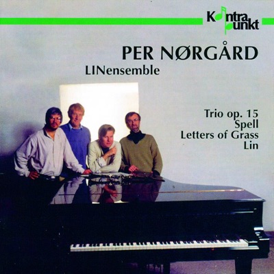 Nørgård: Trio Opus 15, Spell, Letters of Grass, Lin