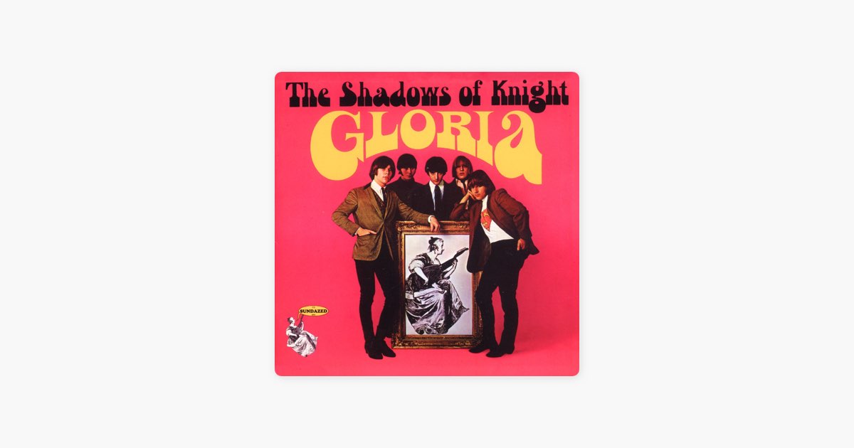 Gloria - Album by The Shadows of Knight - Apple Music