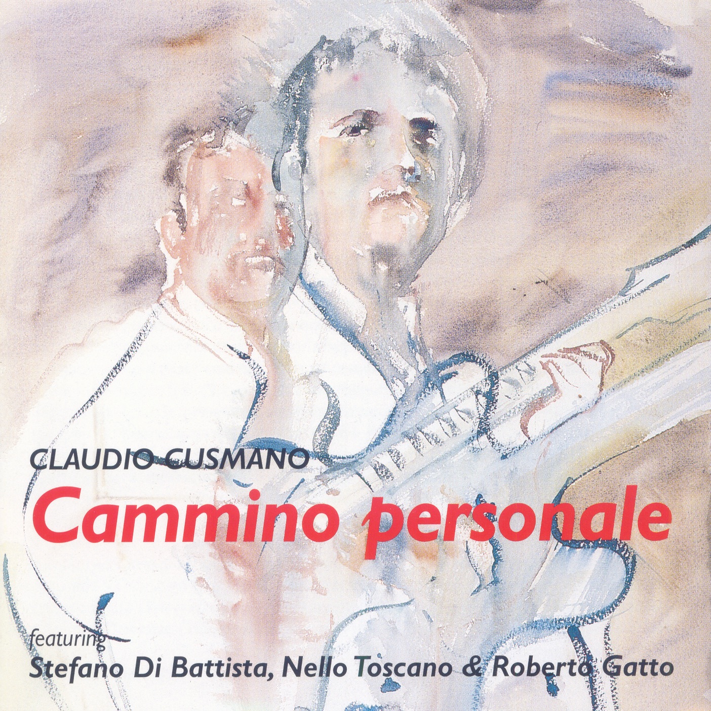 Cammino Personale (feat. Stefano Di Battista, Nello Toscano & Roberto Gatto) by Claudio Cusmano album cover