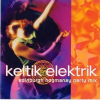 Edinburgh Hogmanay Party Mix by Keltik Elektrik on Apple Music