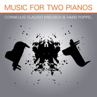 Music for Two Pianos - Hans Poppel & Cornelius Claudio Kreusch