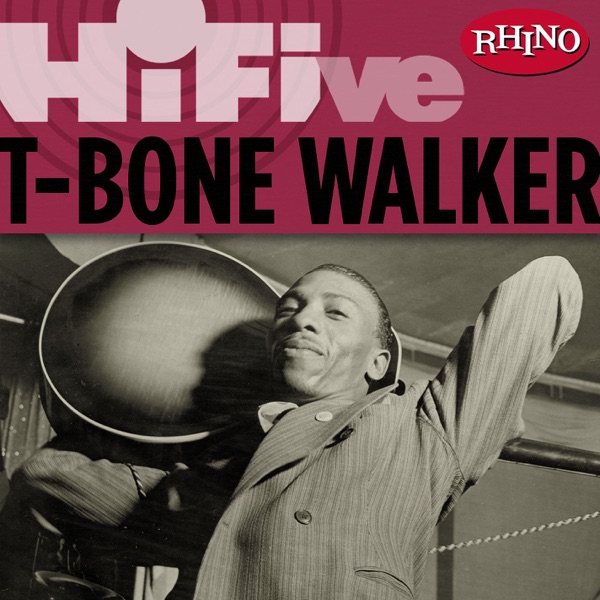 Rhino Hi-Five - T-Bone Walker - EP - T-Bone Walker