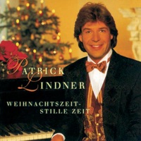 Weihnachtszeit, stille Zeit - Patrick Lindner