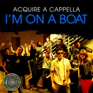 I'm On A Boat (A Cappella) - Single