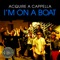 I'm On A Boat (A Cappella) - Acquire A Cappella lyrics