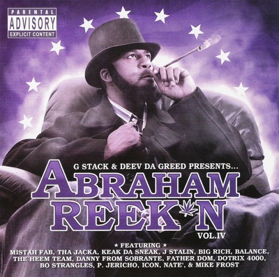 G-Stack & Deev Da Greed Presents... Abraham Reek'n Volume 4