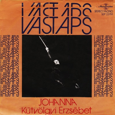 Vastaps - Szent Johanna - Single