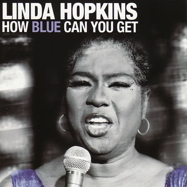 You Could Have Had Me, Baby — Linda Hopkins