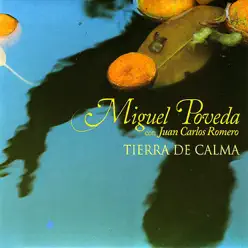 Tierra de Calma - Miguel Poveda Tierra de Calma - Miguel Poveda