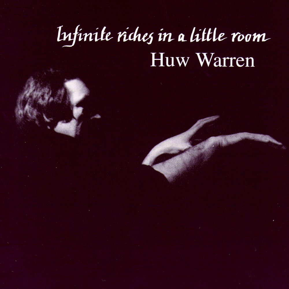Обложка альбома «Infinite Riches In A Little Room» — Huw Warren