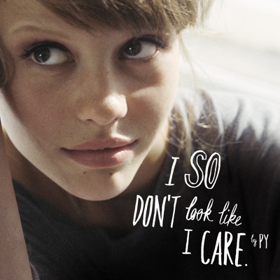 17 Make Up Songs presents I So Don't Look Like I Care - Single