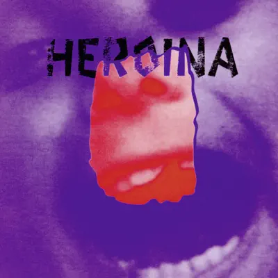 Heroina - Heroïna Heroina - Heroïna