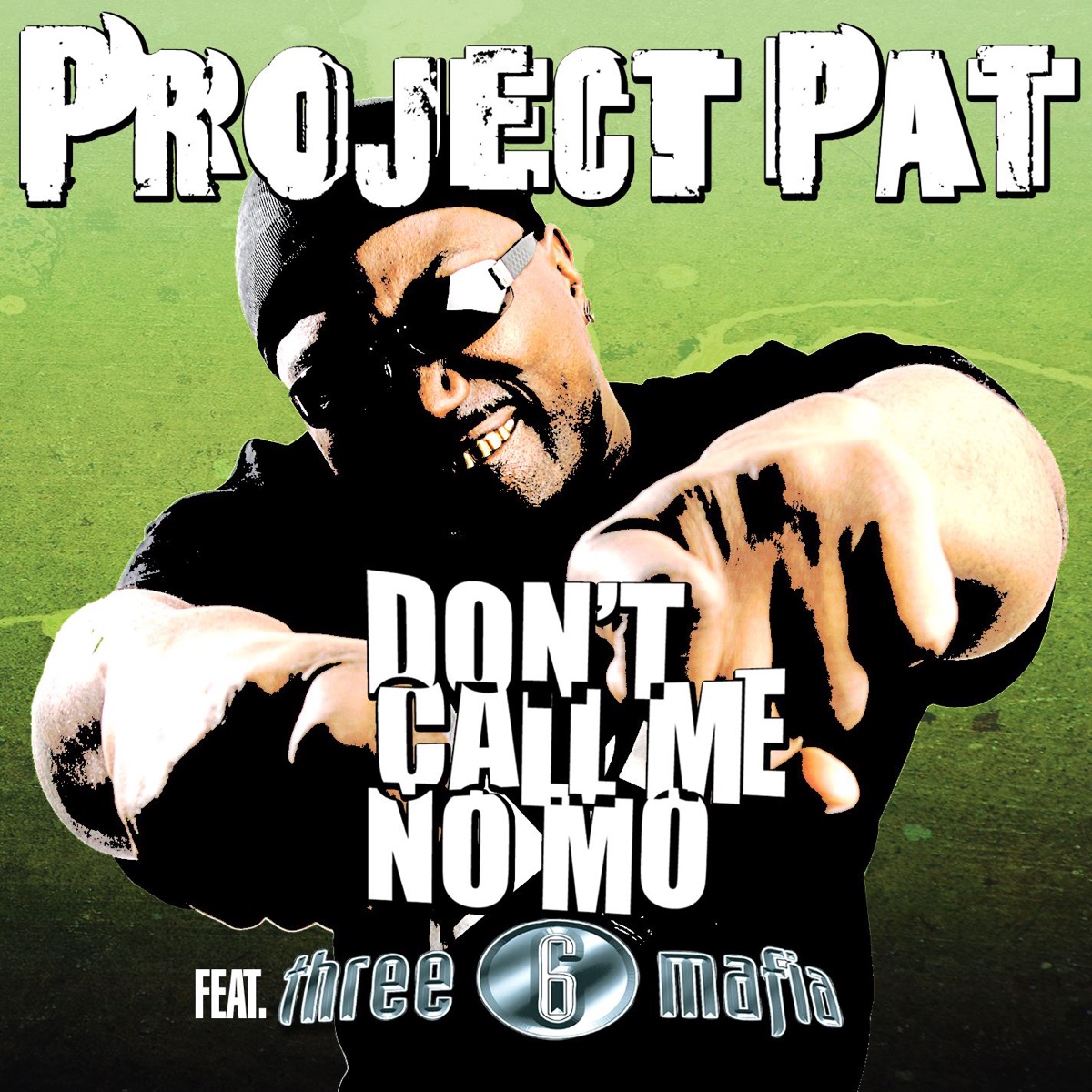 Don't Call Me No Mo (feat. Three 6 Mafia) - Single
