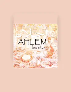 Listen to Ahlem, watch music videos, read bio, see tour dates & more!