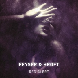 Red Alert (Original Mix) Feyser & Hroft