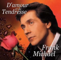 D'amour et de tendresse - Frank Michael