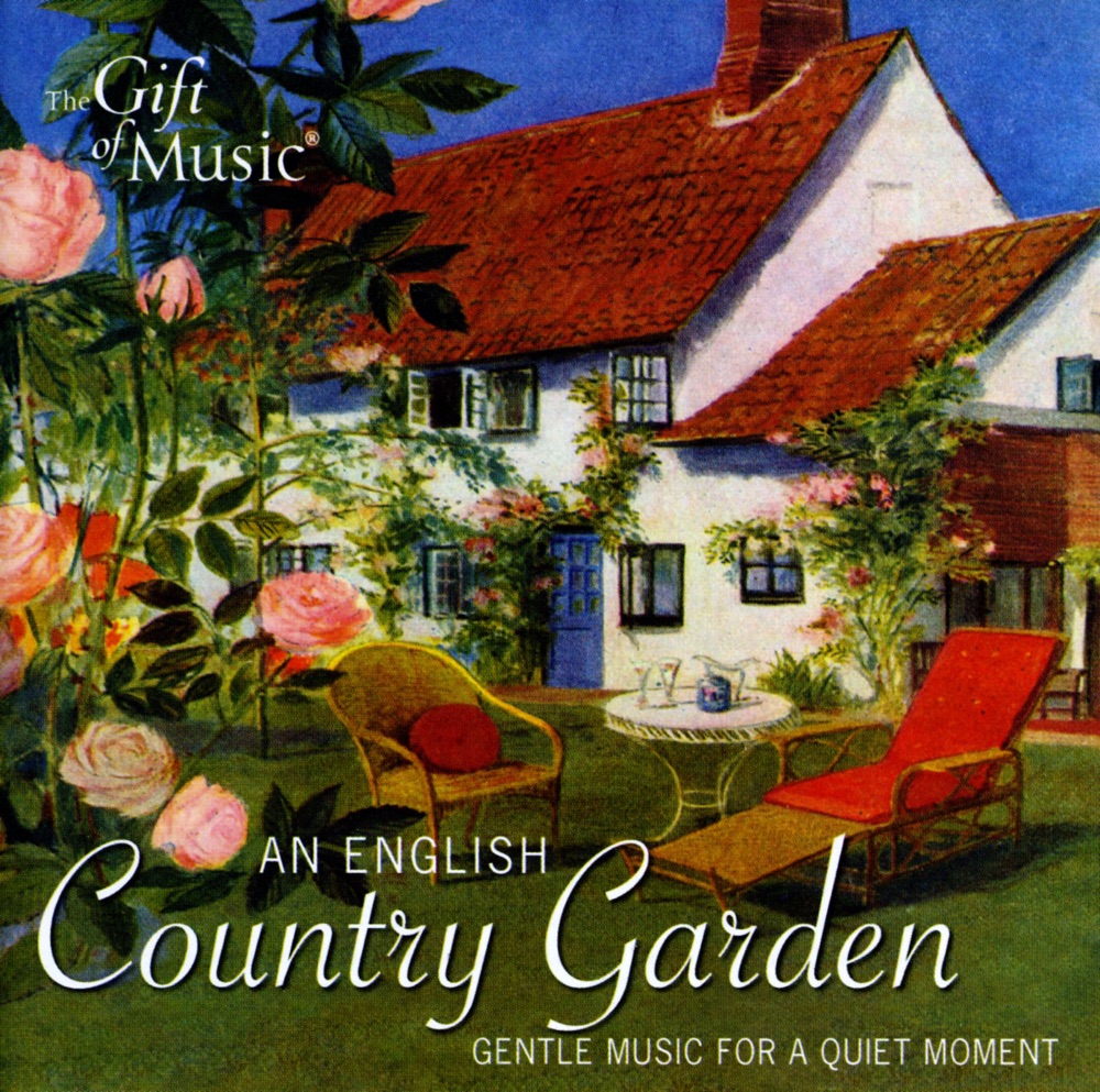 Обложка альбома «An English Country Garden: Gentle Music for a Quiet Moment» — Martin Souter, James Gregory, Amber Quartet, Ian Giles, Jon Banks & Matthew Spring