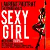 Laurent Pautrat - Sexy Girl (Muttonheads Remix Radio Edit) [feat. Meezo]