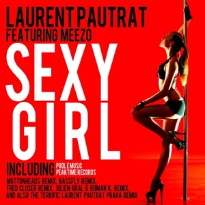 Sexy Girl (Remixes) [feat. Meezo]