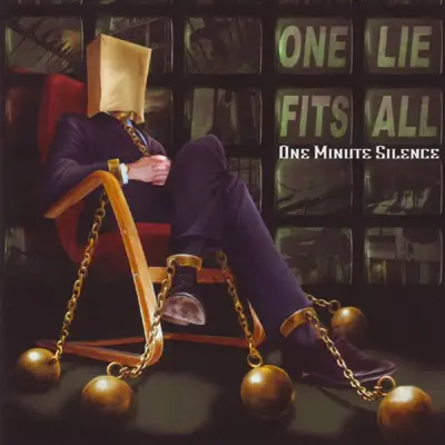 One Lie Fits All - One Minute Silence One Lie Fits All - One Minute Silence