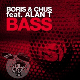 Bass (DJ Chus In Stereo Mix) Boris & Chus