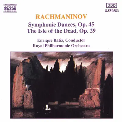 Rachmaninov: Symphonic Dances - the Isle of the Dead - Royal Philharmonic Orchestra