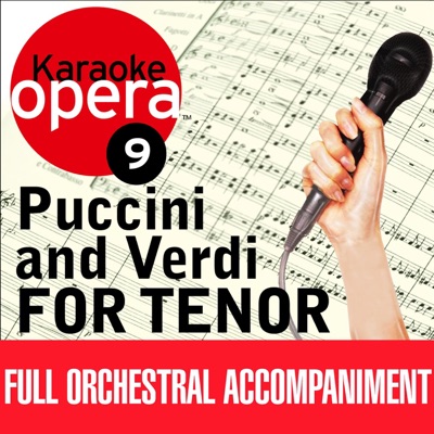 Karaoke Opera, Vol. 9: Puccini & Verdi for Tenor