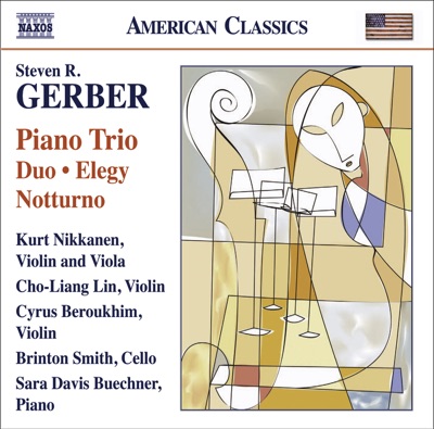 Gerber: Chamber Music - Piano Trio, Duo, Elegy, Notturno & Gershwiniana