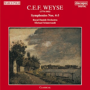 Weyse: Symphonies Nos. 4 and 5