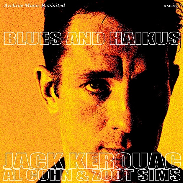 Обложка альбома «Blues and Haikus (feat. Al Cohn & Zoo Sims)» — Jack Kerouac