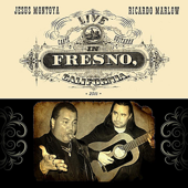 Live in Fresno - Ricardo Marlow & Jesús Montoya