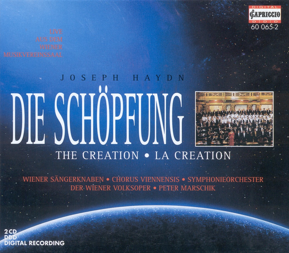 Обложка альбома «Haydn, F.J.: Schopfung (Die) (The Creation)» — Vienna Boys' Choir, Chorus Viennensis, Peter Marschik, Christian Bauer, Ernst Jankowitsch, Max Emanuel Cencic, Gertraud Schmid & Wiener Volksoper Orchestra