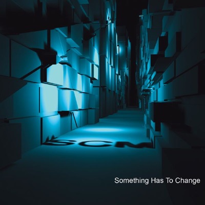 Something Has to Change