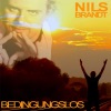 Nils Brandt - Bedingungslos (Radio Version)
