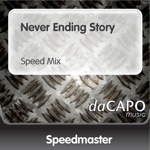 Never Ending Story (Speed Mix)
