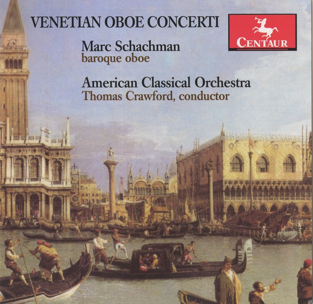 Обложка альбома «Venetian Oboe Concerti» — American Classical Orchestra, Marc Schachman & Thomas Crawford