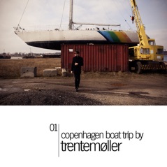 Harbour Boat Trips, Vol. 1: Copenhagen (Mixed By Trentemøller)