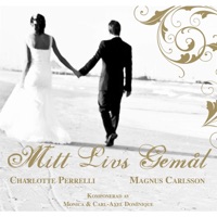 Mitt livs gemål - Single - Magnus Carlsson & Charlotte Perrelli