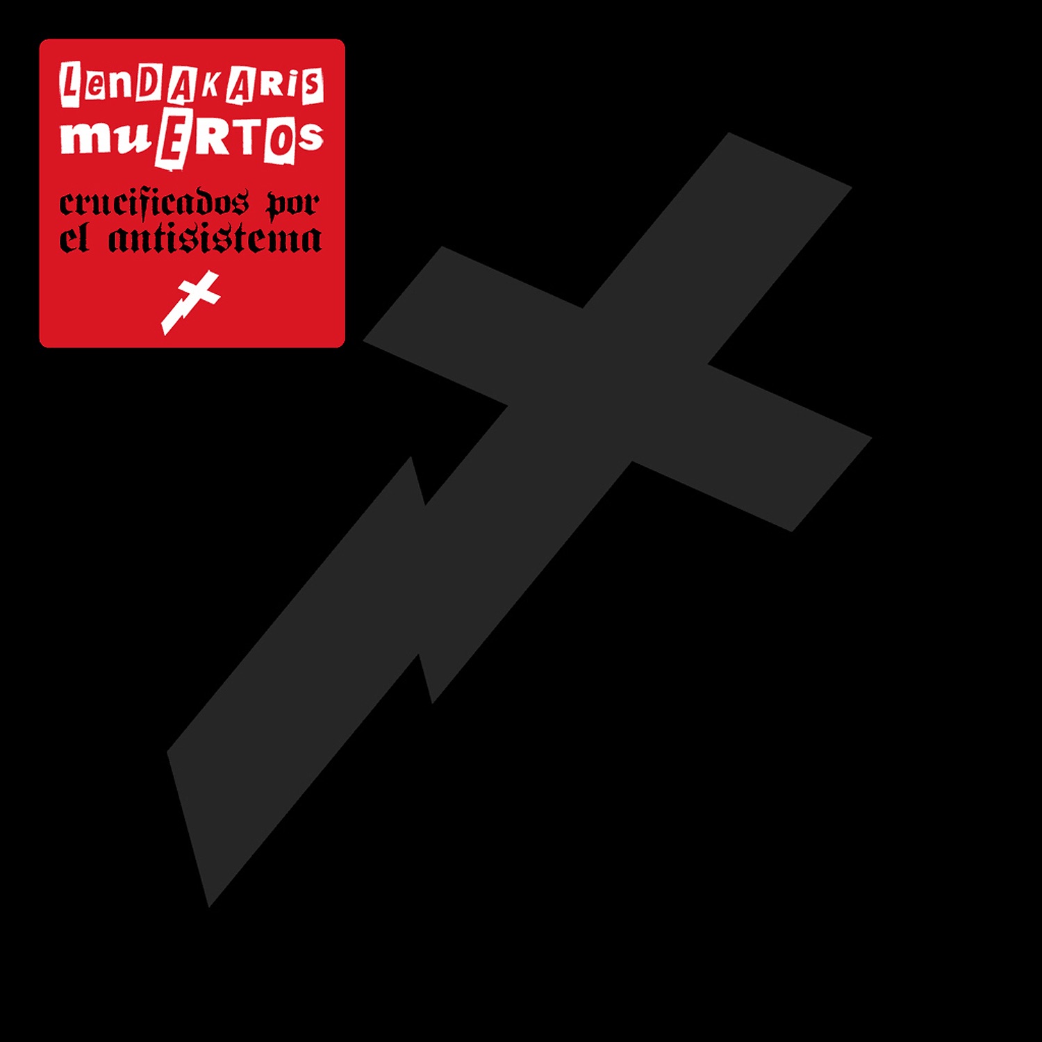 Crucificados por el Antisistema
