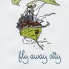 Fly Away City - EP