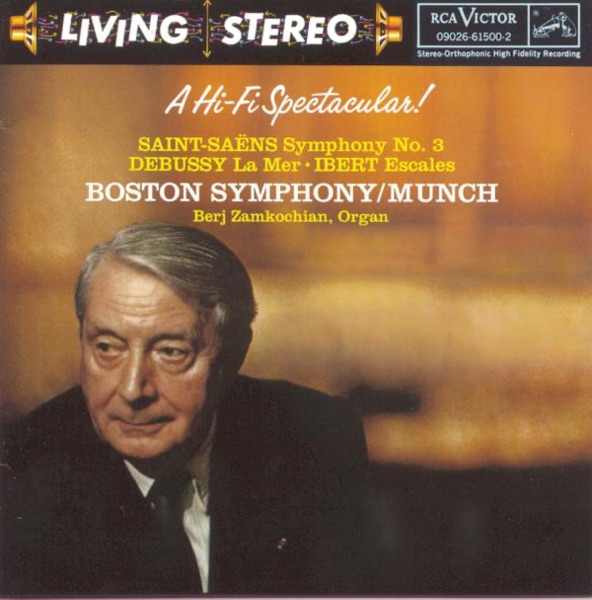 Saint-Saëns: Symphony No. 3 - Debussy: La Mer - Ibert: Escales