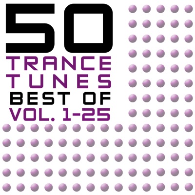 50 Trance Tunes - Best of Vol. 1-25