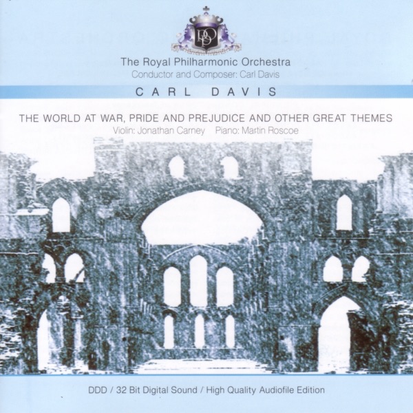 Carl Davis: The World At War, Pride and Prejudice, and Other Great Themes