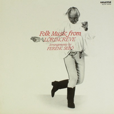 Folk Music From Lőrincréve