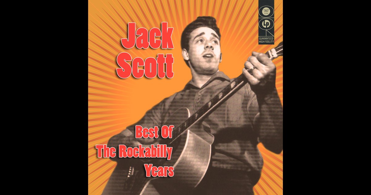 ‎Best Of The Rockabilly Years - Album by Jack Scott - Apple Music